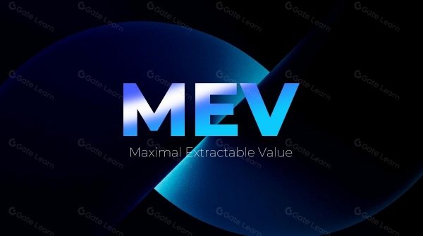 MEV是什么？区块链最大可提取价值通俗完整讲解