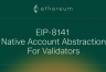 以太坊推出EIP-8141是什么? EIP-8141的运行逻辑和对用户的影响是什么?