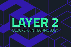 区块链Layer2是什么？Layer2如何提升区块链性能