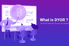 DYOR术语是什么？币圈信息太乱韭菜要学会DYOR