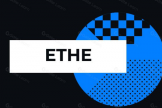什么是ETHE? 和以太坊现货ETF有什么区别?